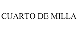 CUARTO DE MILLA trademark