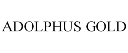 ADOLPHUS GOLD trademark