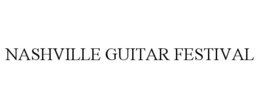 NASHVILLE GUITAR FESTIVAL trademark