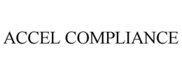 ACCEL COMPLIANCE trademark