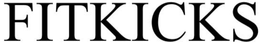 FITKICKS trademark