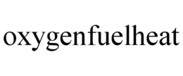 OXYGENFUELHEAT trademark