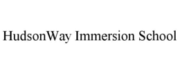 HUDSONWAY IMMERSION SCHOOL trademark