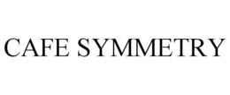CAFE SYMMETRY trademark