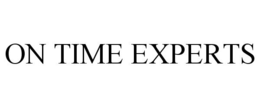ON TIME EXPERTS trademark