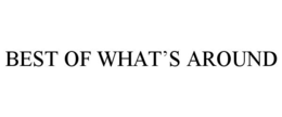 BEST OF WHAT'S AROUND trademark