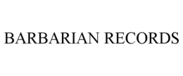 BARBARIAN RECORDS trademark