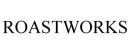 ROASTWORKS trademark