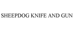 SHEEPDOG KNIFE AND GUN trademark