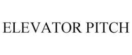 ELEVATOR PITCH trademark