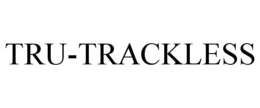 TRU-TRACKLESS trademark