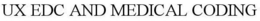 UX EDC AND MEDICAL CODING trademark