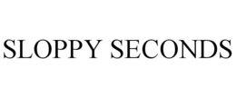 SLOPPY SECONDS trademark