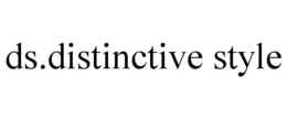 DS.DISTINCTIVE STYLE trademark