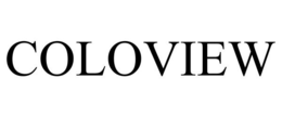 COLOVIEW trademark