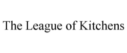 THE LEAGUE OF KITCHENS trademark