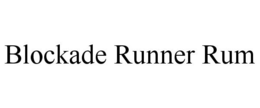 BLOCKADE RUNNER RUM trademark