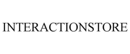 INTERACTIONSTORE trademark