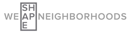 WE SHAPE NEIGHBORHOODS trademark