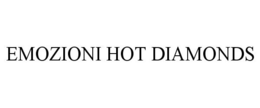 EMOZIONI HOT DIAMONDS trademark
