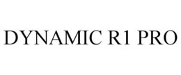 DYNAMIC R1 PRO trademark