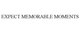 EXPECT MEMORABLE MOMENTS trademark