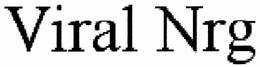 VIRAL NRG trademark
