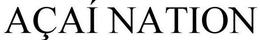 AÇAÍ NATION trademark