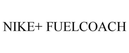 NIKE+ FUELCOACH trademark