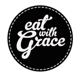 EAT WITH GRACE trademark