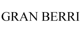 GRAN BERRI trademark