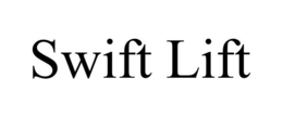 SWIFT LIFT trademark