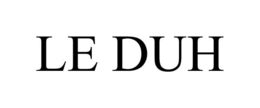 LE DUH trademark