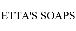 ETTA'S SOAPS trademark