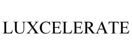 LUXCELERATE trademark