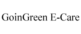 GOINGREEN E-CARE trademark