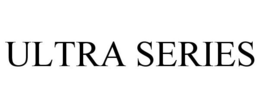ULTRA SERIES trademark