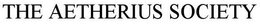 THE AETHERIUS SOCIETY trademark