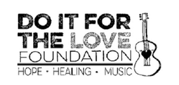 DO IT FOR THE LOVE FOUNDATION HOPE · HEALING · MUSIC trademark