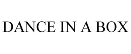 DANCE IN A BOX trademark