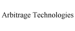 ARBITRAGE TECHNOLOGIES trademark