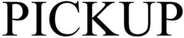 PICKUP trademark