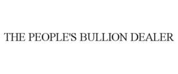 THE PEOPLE'S BULLION DEALER trademark
