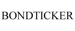 BONDTICKER trademark