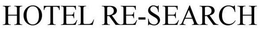 HOTEL RE-SEARCH trademark