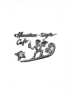 HAWAIIAN STYLE CAFE trademark