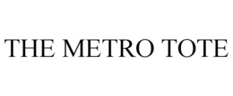THE METRO TOTE trademark