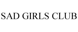 SAD GIRLS CLUB trademark