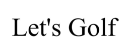 LET'S GOLF trademark