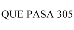 QUE PASA 305 trademark